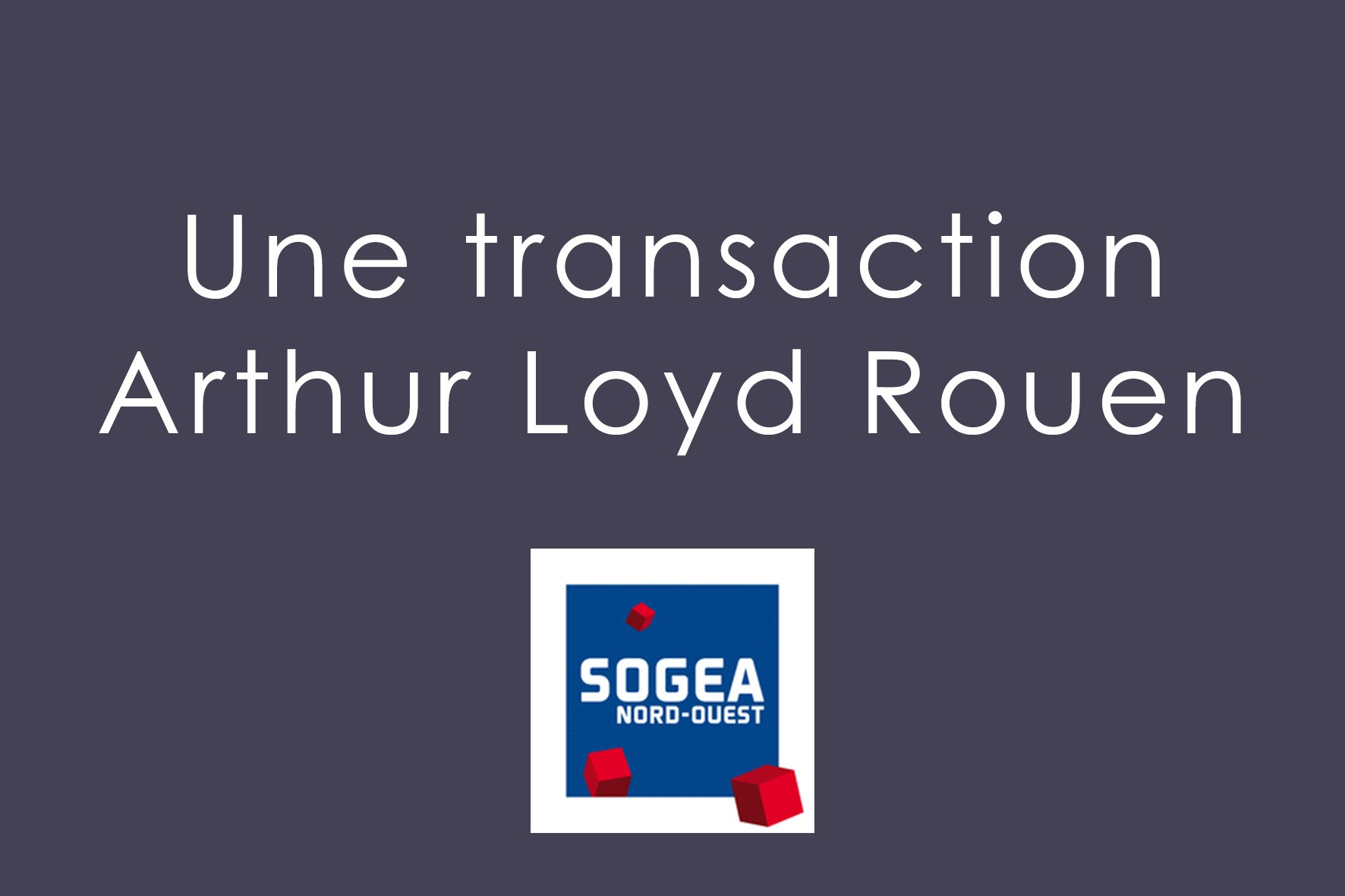 arthur_loyd_rouen_sogea