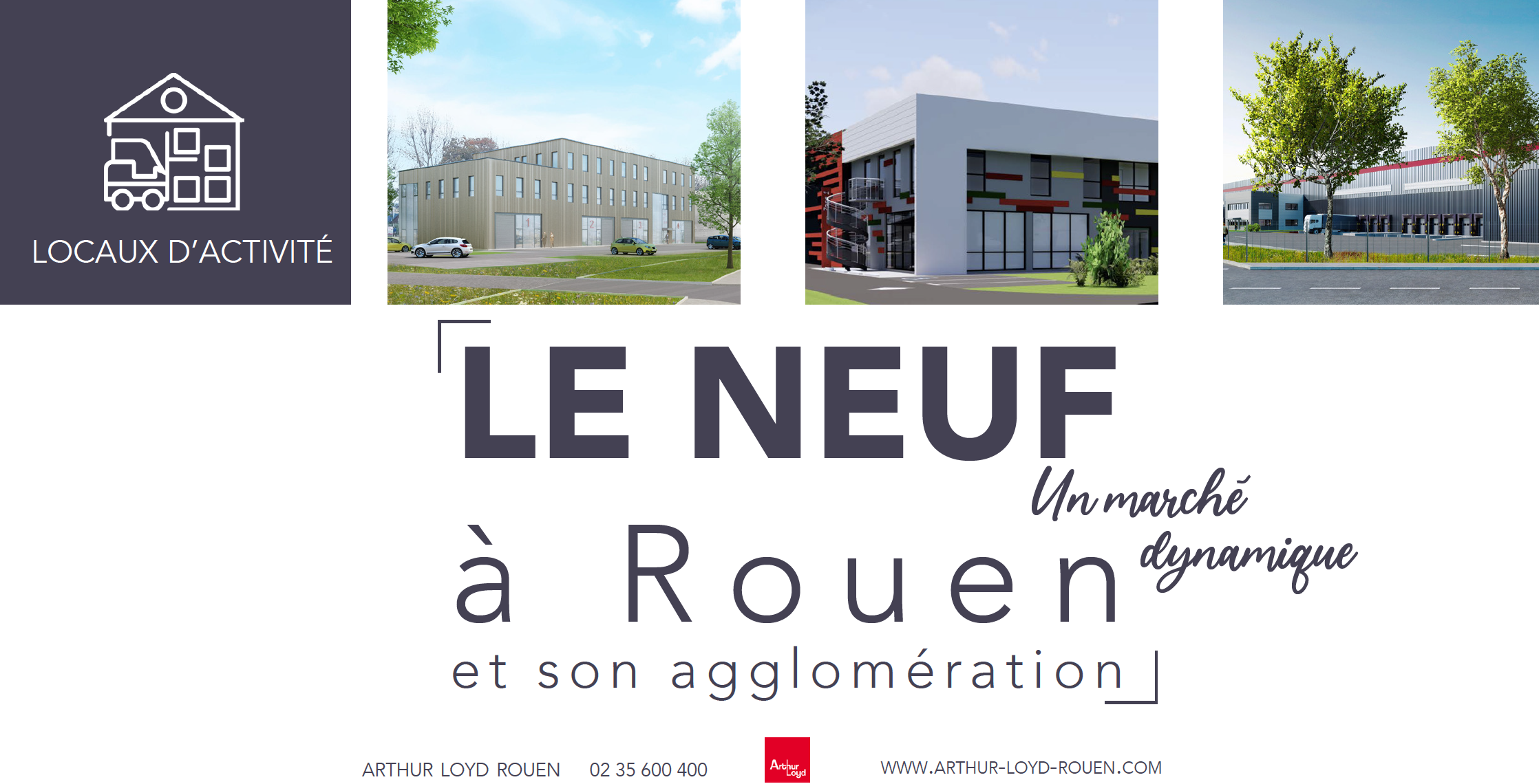 Arthur Loyd Rouen présente le neuf en activité